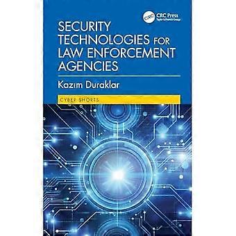 Security Technologies for Law Enforcement Agencies