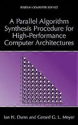 A Parallel Algorithm Synthesis Procedure for High-Performance Computer Architectures