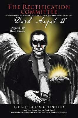 The Rectification Committee Dark Angel II