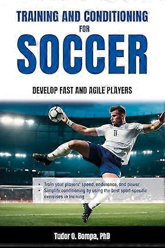 Training And Conditioning For Soccer by Tudor O. Bompa Paperback