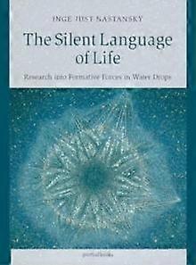 The Silent Language Of Life by Inge JustNastansky Paperback