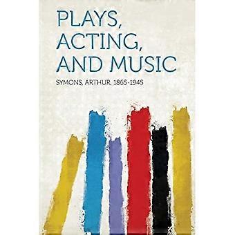 Opere teatrali, recitazione e musica
