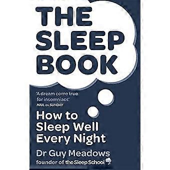 Sleep Book: Hvordan til at sove godt hver nat