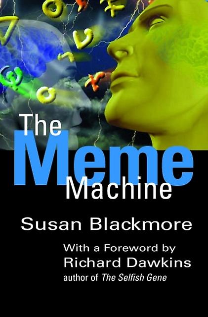 The Meme Machine by Blackmore & Susan Lecturer in Psychology & Lecturer in Psychology & University of the West of England & Bristol Paperback