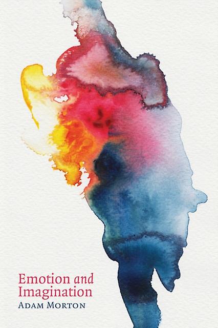 Emotion And Imagination by Adam University of Alberta Morton Paperback Book
