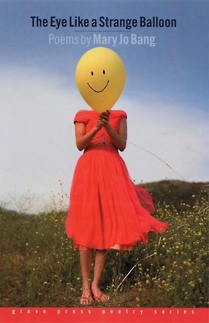 The Eye Like A Strange Balloon