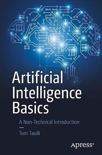 Artificial Intelligence Basics by Tom Taulli Paperback