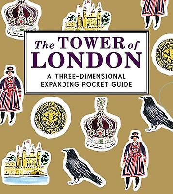 The Tower Of London A Threedimensional Expanding Pocket Guide by Nina Cosford Paperback Book