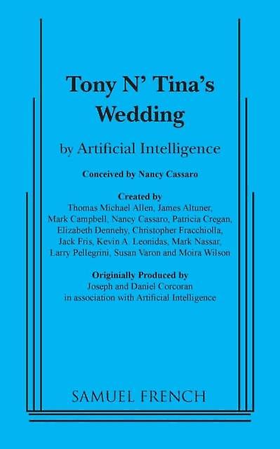 Tony N' Tina's Wedding - Nancy Cassaro - Plays, playscripts - Samuel French Ltd - Paperback