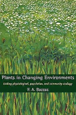 Plants in Changing Environments