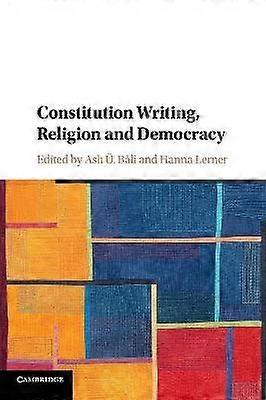 Constitution Writing Religion and Democracy