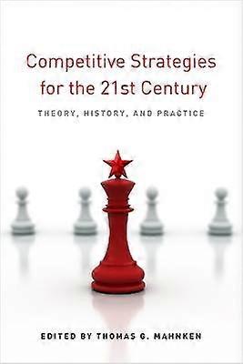 Competitive Strategies for the 21st Century