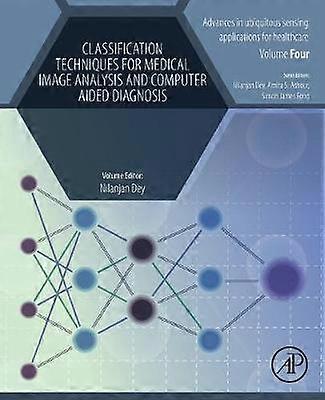 Classification Techniques for Medical Image Analysis and Computer Aided Diagnosis