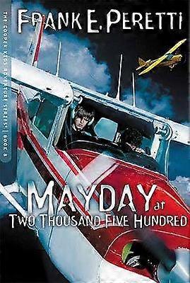 Mayday at Two Thousand Five Hundred