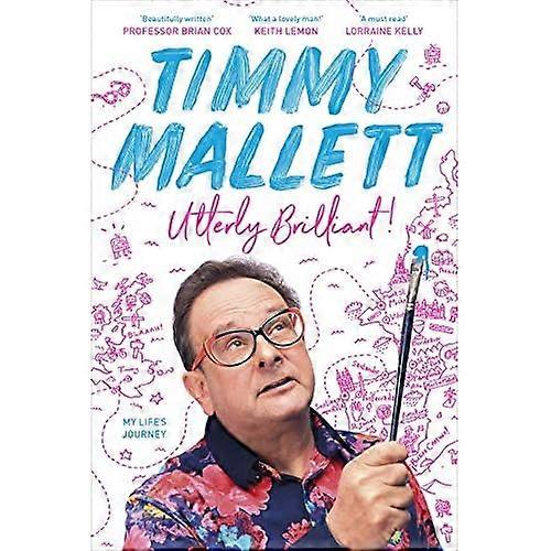 Utterly Brilliant!: My Life's Journey