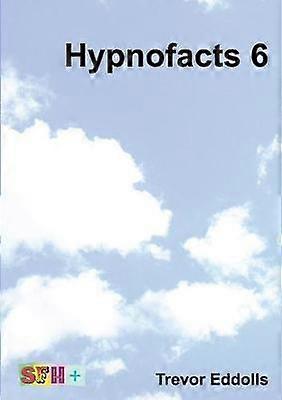 Hypnofacts 6