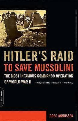 Hitler's Raid to Save Mussolini