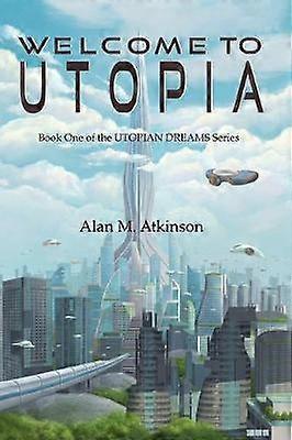 Welcome to Utopia
