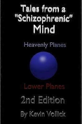 Tales From a "Schizophrenic" Mind