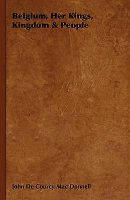 Belgique Ses rois Royaume Peuple