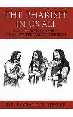 The Pharisee In Us All