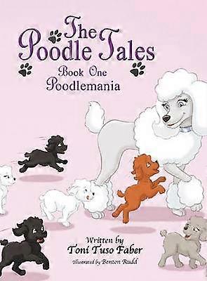 The Poodle Tales Book One Poodlemania