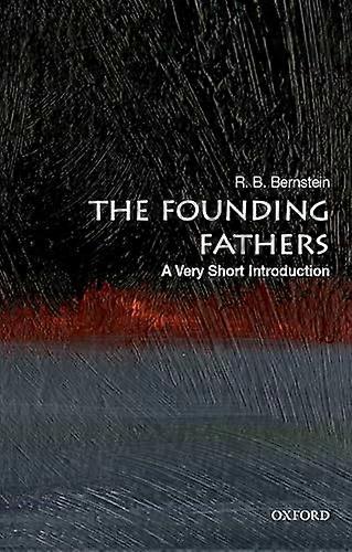 The Founding Fathers: A Very Short Introduction