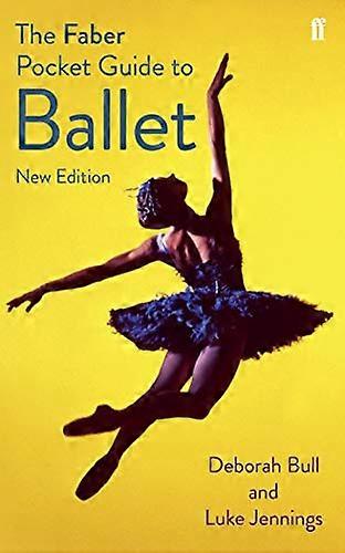 The Faber Pocket Guide to Ballet