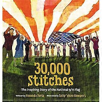 30 000 Stitches The Inspiring Story of the National 9 11 Flag