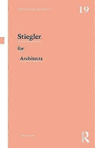 Stiegler For Architects by David Capener Paperback