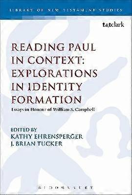 Reading Paul in Context: Explorations in Identity Formation