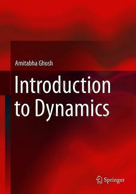 Introduction To Dynamics by Amitabha Ghosh Hardback Book