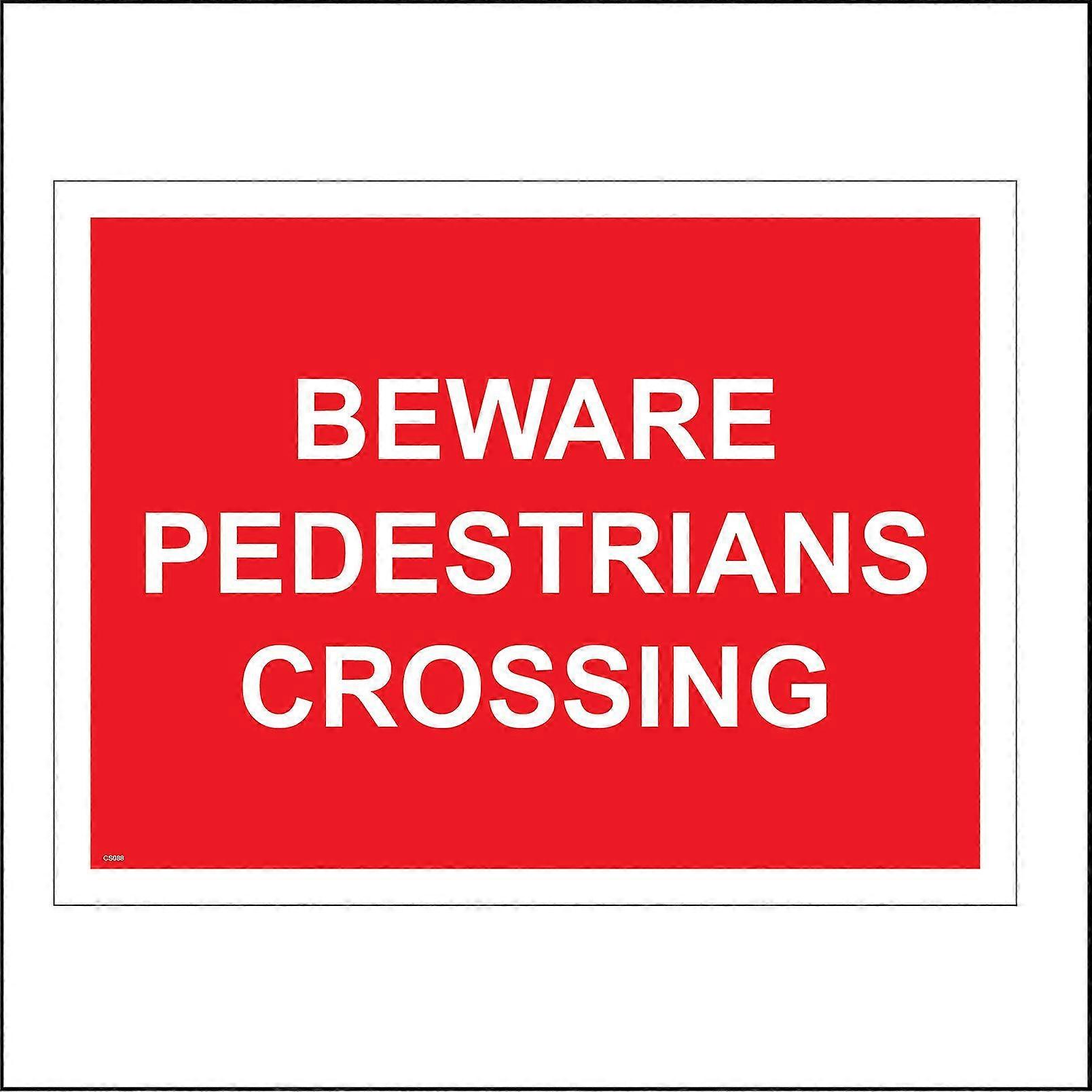 CS088 Beware Pedestrians Crossing Sign