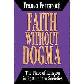 Glaube ohne Dogma