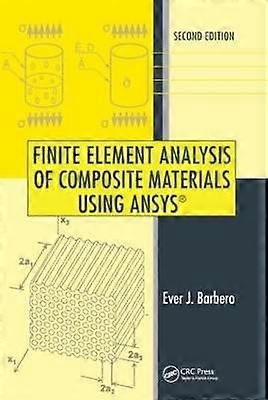 Finite Element Analysis of Composite Materials Using ANSYSÂ