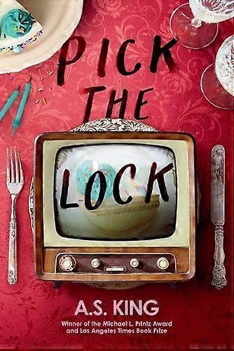 Pick The Lock by A.S. King Paperback