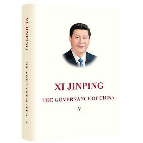 Xi Jinping The Governance Of China V by Jinping,, XI Hardback Book