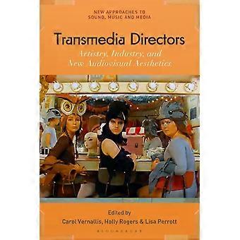 Diretores Transmídia, Arte, Indústria e Nova Estética Audiovisual - Bloomsbury Publishing PLC
