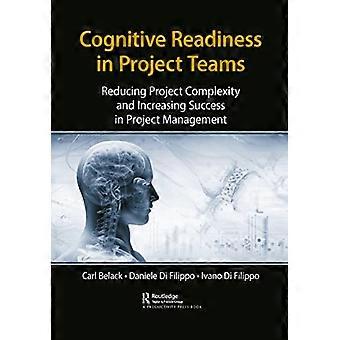 Préparation cognitive dans les équipes de projet : réduire la complexité du projet et accroître le succès dans la gestion de projet