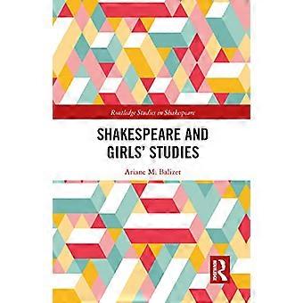 Shakespeare og jentestudier (Routledge Studies in Shakespeare)