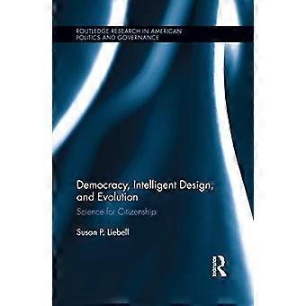 Demokratie, Intelligent Design und Evolution: Wissenschaft für die Staatsbürgerschaft