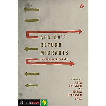 Migranti di ritorno dell'Africa: I nuovi sviluppatori? (Africa ora)