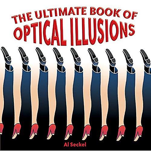 The Ultimate Book of Optical Illusions