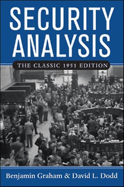 Security Analysis The Classic 1951 Edition by Benjamin Graham Hardback Book
