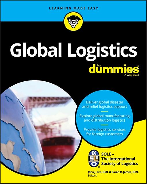 Global Logistics For Dummies by SOLE The International Society of Logistics Paperback