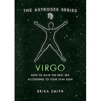 Astrosex Virgo - Erika W. Smith