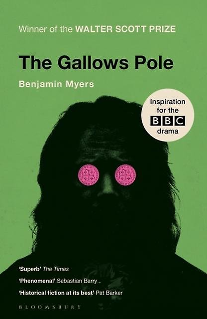 The Gallows Pole by Benjamin Myers Paperback