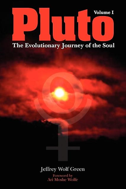 Pluto The Evolutionary Journey Of The Soul by Jeffrey Wolf Green Paperback Book