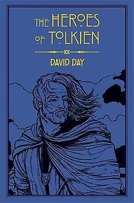 The Heroes Of Tolkien by David Day Paperback Book