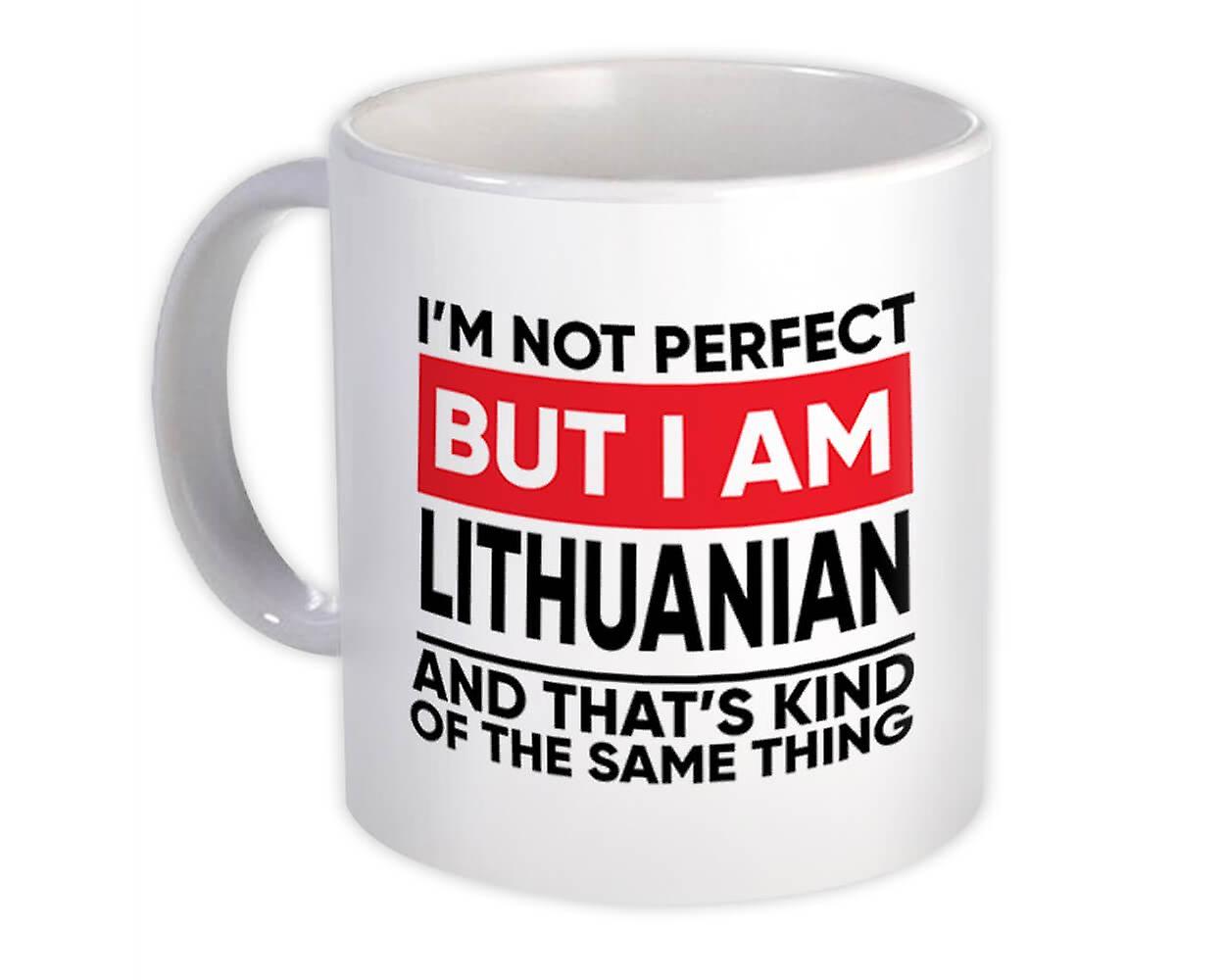 Gift Mug: I am Not Perfect Lithuanian Lithuania